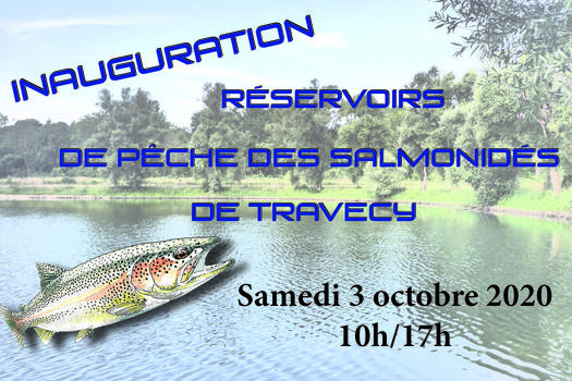 Inauguration des Réservoirs de Pêche des Salmonidés de Travecy